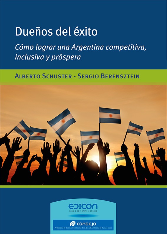 Dueños Del Éxito Alberto Schuster - Sergio Berensztein