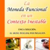 La Moneda Funcional En Un Contexto Inestable Ostengo Héctor