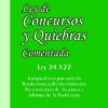Ley 24.522 Concursos Y Quiebras Comentada Eduardo Ciampi
