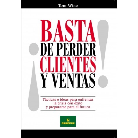 Basta De Perder Clientes Y Ventas Tom Wise