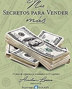 Mis Secretos Para Vender Mas - Amilcar Lovino