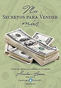 Mis Secretos Para Vender Mas - Amilcar Lovino