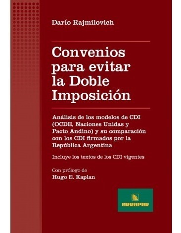 Convenios Para Evitar La Doble Imposición. Darío Rajmilovich