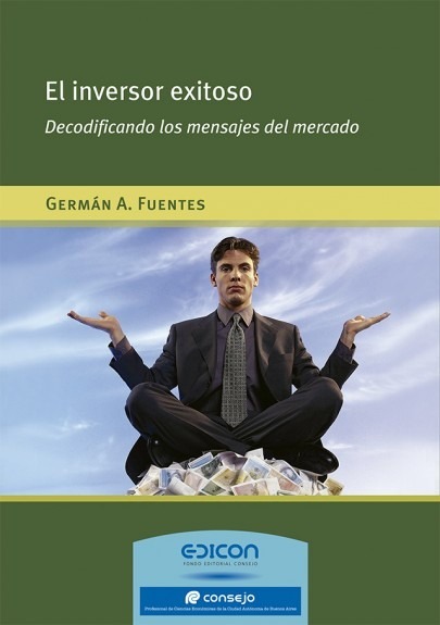 El Inversor Exitoso Decodificando Los Mensajes Del Mercado