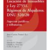 Locacion De Inmuebles Y Ley 27551 Regimen De Alquileres