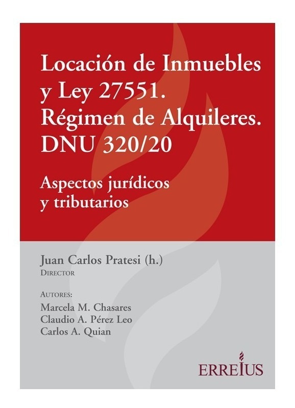 Locacion De Inmuebles Y Ley 27551 Regimen De Alquileres