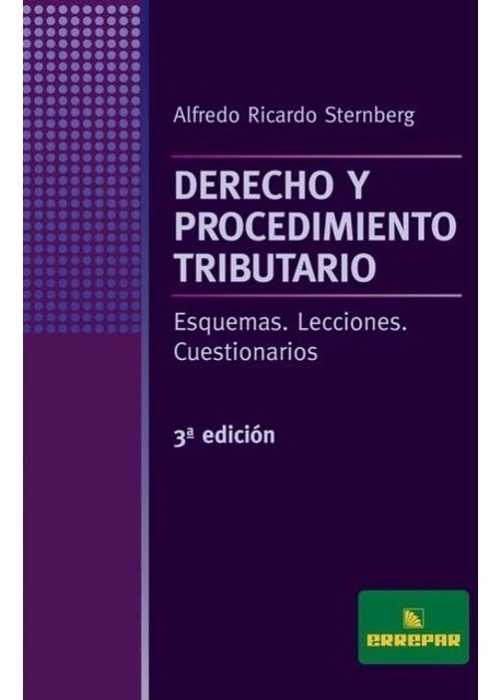 Derecho Y Procedimiento Tributario 3°edición - A. Sternberg