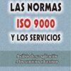 Las Normas Iso 9000 Y Los Servicios Luis Bonino