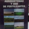 Sustentabilidad De Los Agrosistemas Y Uso De Fertilizantes
