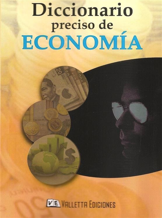 Diccionario Preciso De Economía. Greco Orlando