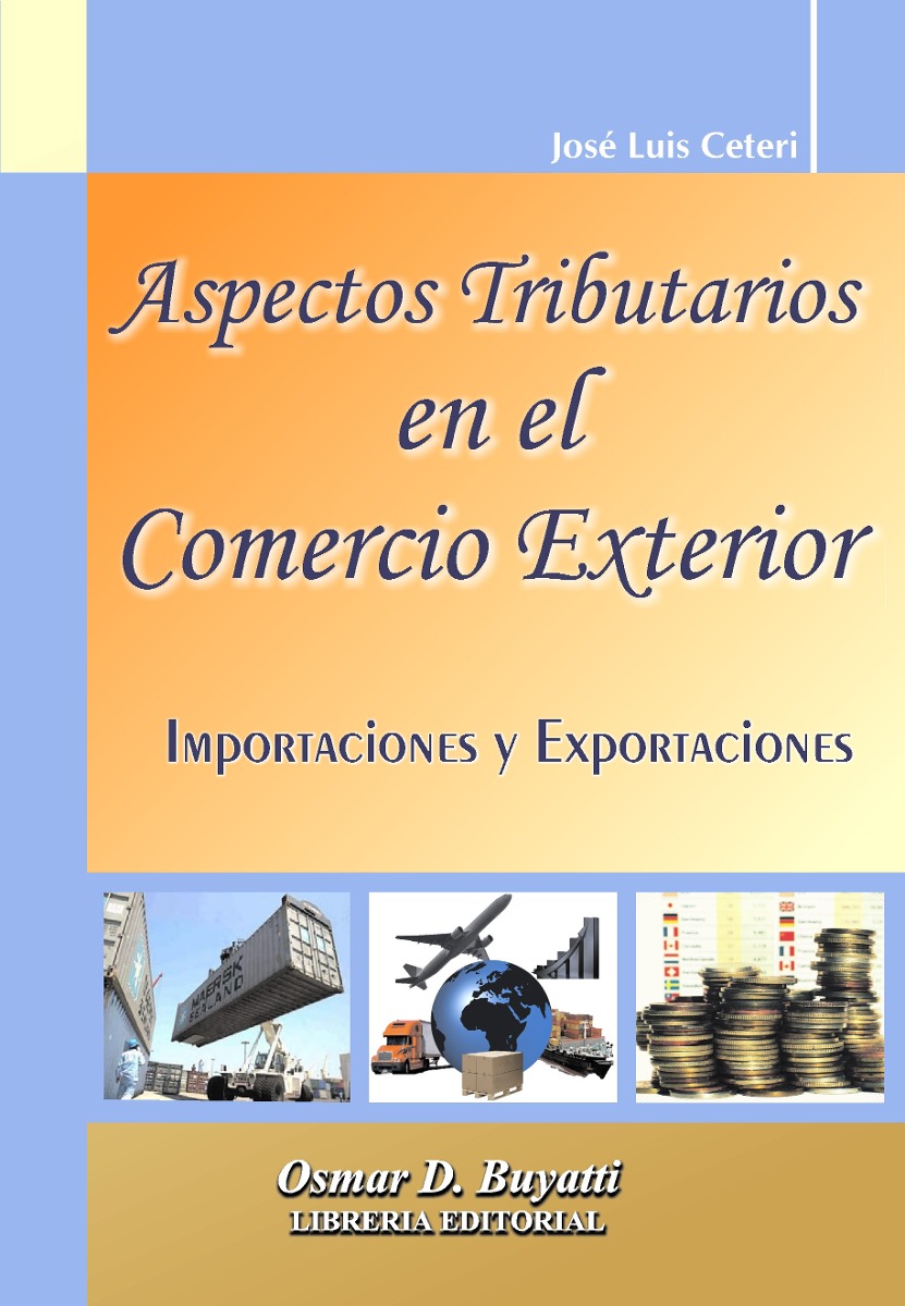 Aspectos Tributarios En El Comercio Exterior - Ceteri José