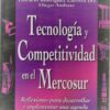 Tecnología Y Competitividad En El Mercosur