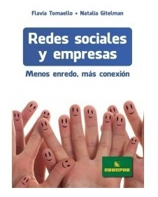 Redes Sociales Y Empresas. Flavia Tomaello