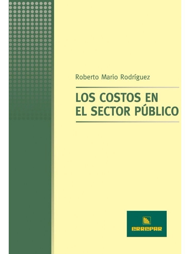 Los Costos En El Sector Público - Roberto Mario Rodríguez