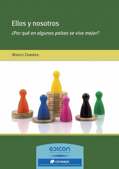 Ellos Y Nosotros ¿por Qué En Algunos Países Se Vive Mejor?