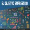 El Objetivo Empresario Un Análisis Critico Desde Los Modelos