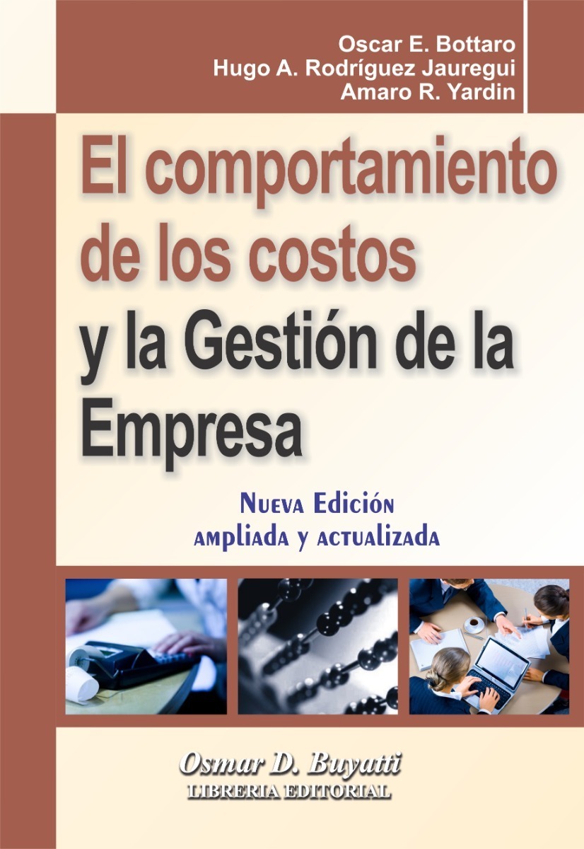 El Comportamiento De Los Costos Y La Gestion De La Empresa