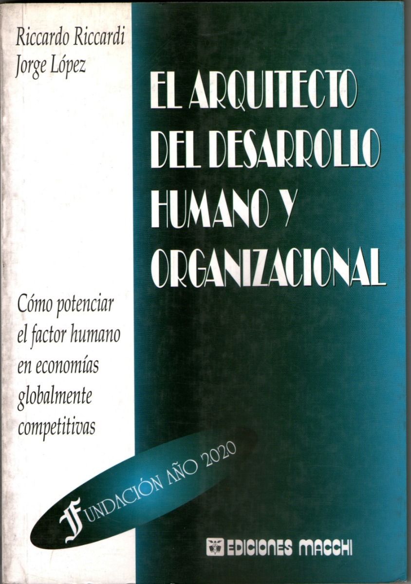 El Arquitecto Del Desarrollo Humano Y Organizacional 1995
