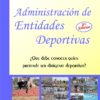 Administración De Entidades Deportivas 2º Ed - Fresco J. C.
