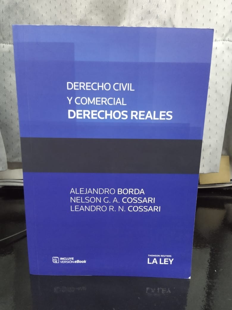 Derecho Civil Y Comercial Derechos Reales Ultima Edicion
