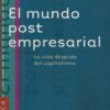 El Mundo Post Empresarial Korten C David
