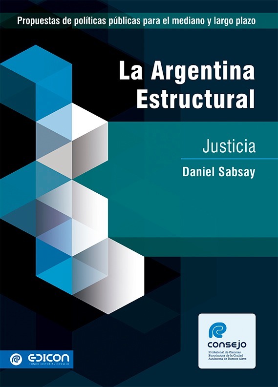 La Argentina Estructural Justicia Daniel Sabsay