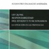 Ley 26.944 Responsabilidad Del Estado Y Funcionarios Andrada