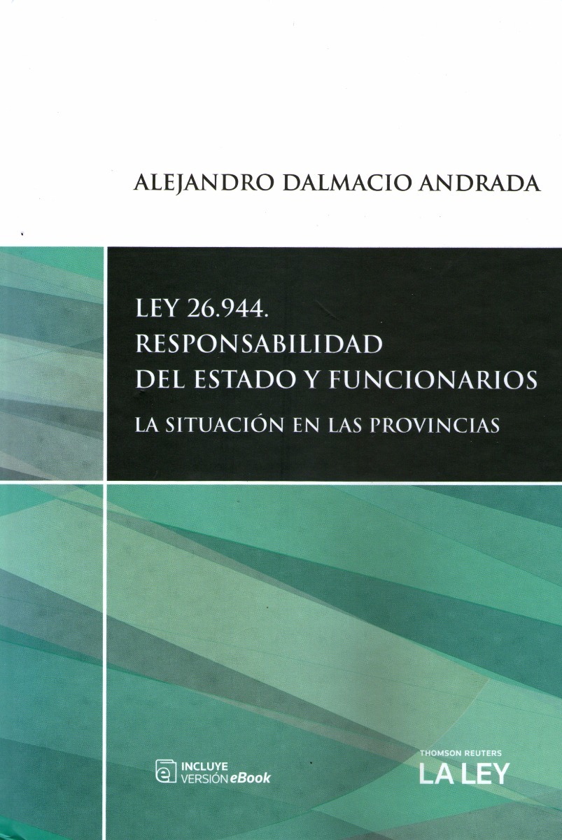 Ley 26.944 Responsabilidad Del Estado Y Funcionarios Andrada