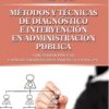 Métodos Y Técnicas De Diagnóstico E Intervención En Adm. Púb