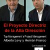 El Proyecto Directriz De La Alta Direccion