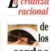 La Crianza Racional De Los Cerdos