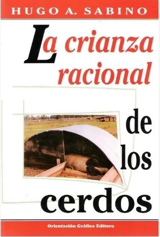 La Crianza Racional De Los Cerdos