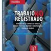 Trabajo No Registrado - Ley 26.940