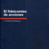 El Fideicomiso De Acciones González Mariano