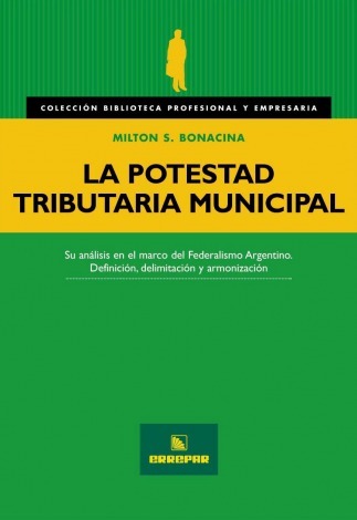 La Potestad Tributaria Municipal Bonacina Milton