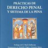 Practicas De Derecho Penal Y Sistema De La Pena