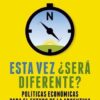 Esta Vez ¿sera Diferente?