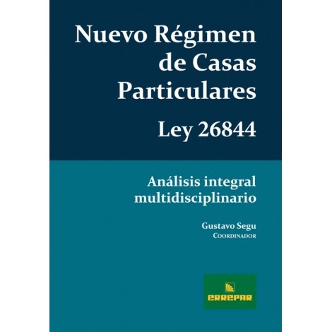 Nuevo Régimen De Casas Particulares. Ley 26844 Gustavo Segu