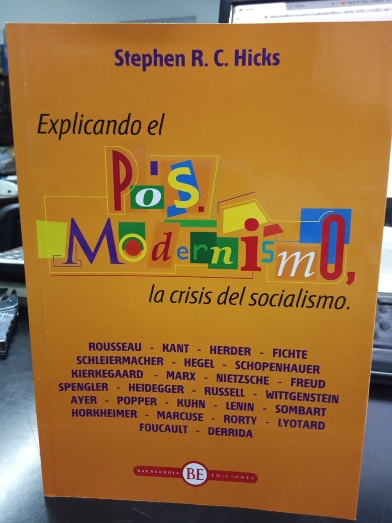 Explicando El Posmodernismo Stephen Hicks