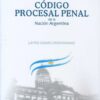 Código Procesal Penal De La Nación Ultima Edicion