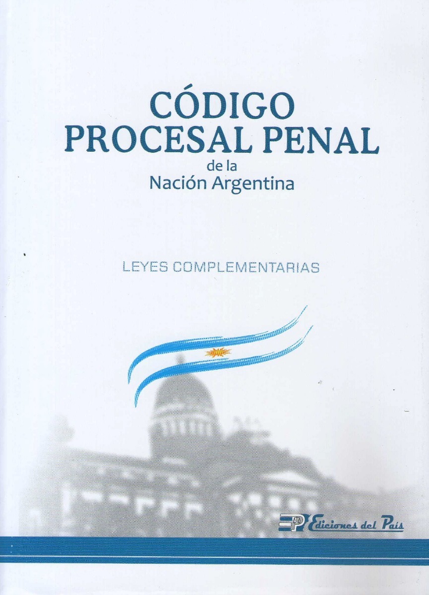 Código Procesal Penal De La Nación Ultima Edicion
