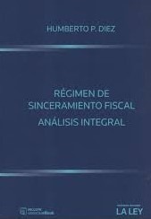Régimen De Sinceramiento Fiscal Análisis Integral Diez P.