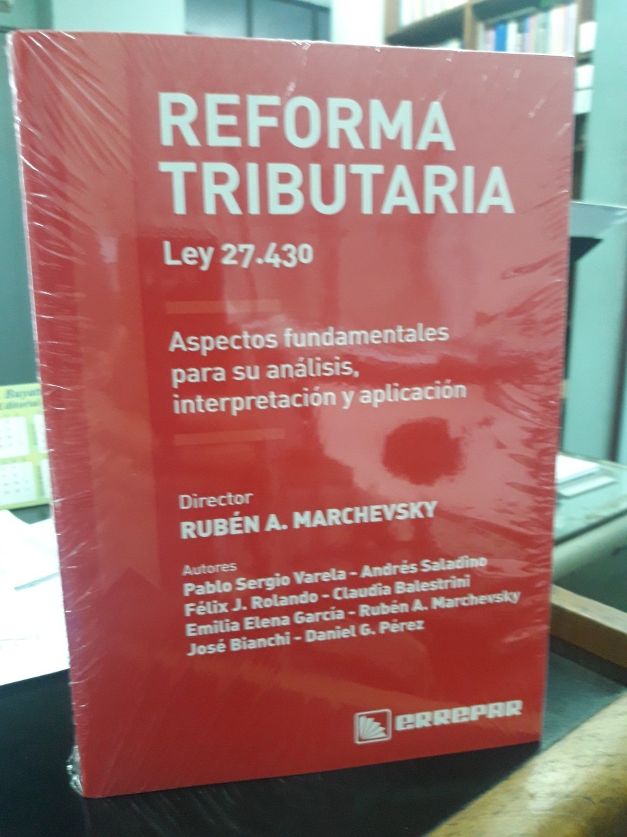 Reforma Tributaria Ley 27430 Ruben Marchevsky