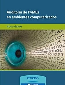 Auditoría De Pymes En Ambientes Computarizados- Hugo Garde