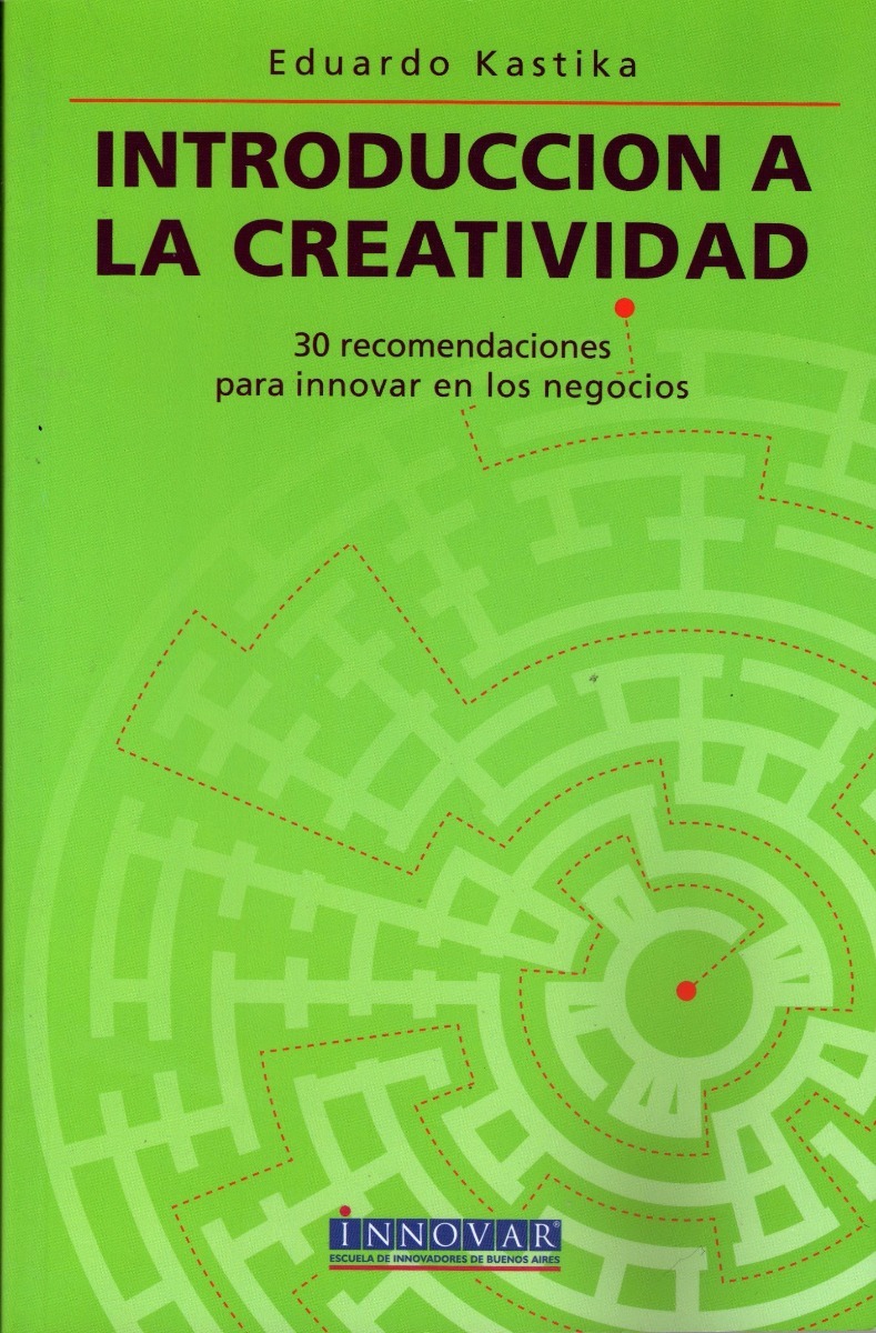 Introducción A La Creatividad Kastika Eduardo