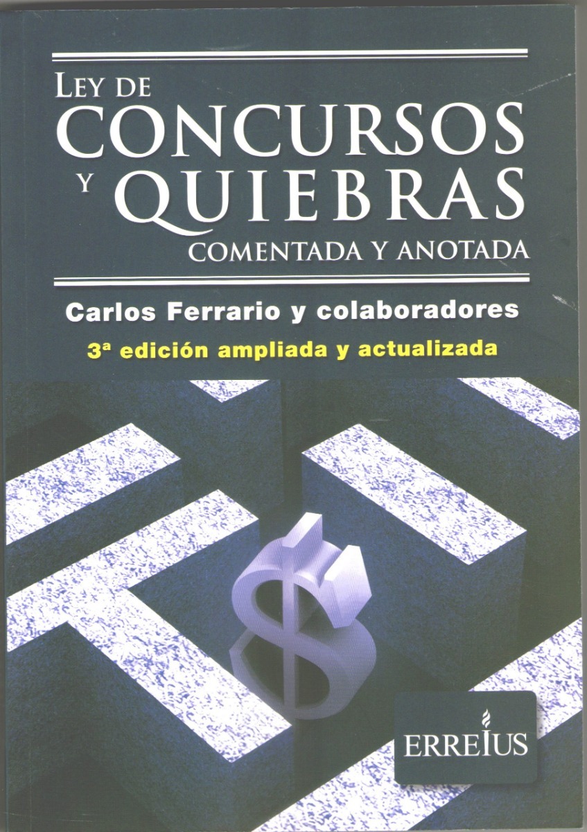 Ley De Concursos Y Quiebras Comentada Y Anotada C. Ferrario