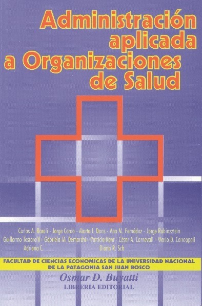 Administracion Aplicada A Organizaciones De Salud