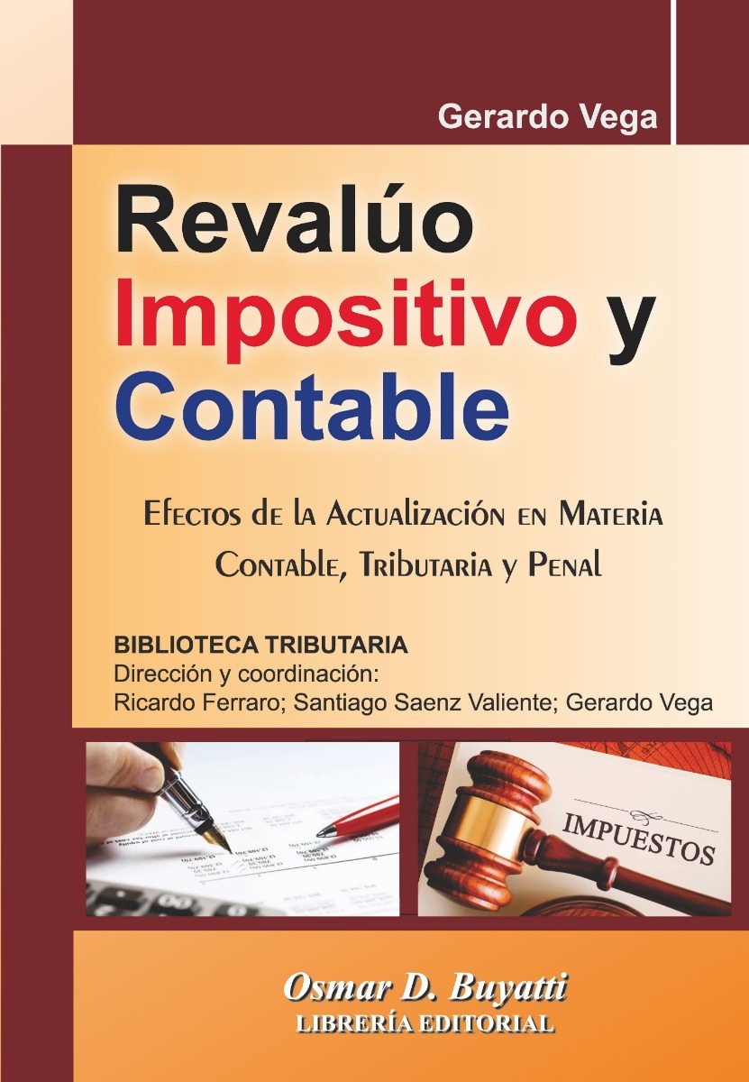 Revalúo Impositivo Y Contable. Gerardo Vega