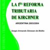 La Primera Reforma Tributaria De Kirchner