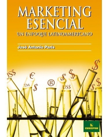 Marketing Escencial Un Enfoque Latinoamericano José París